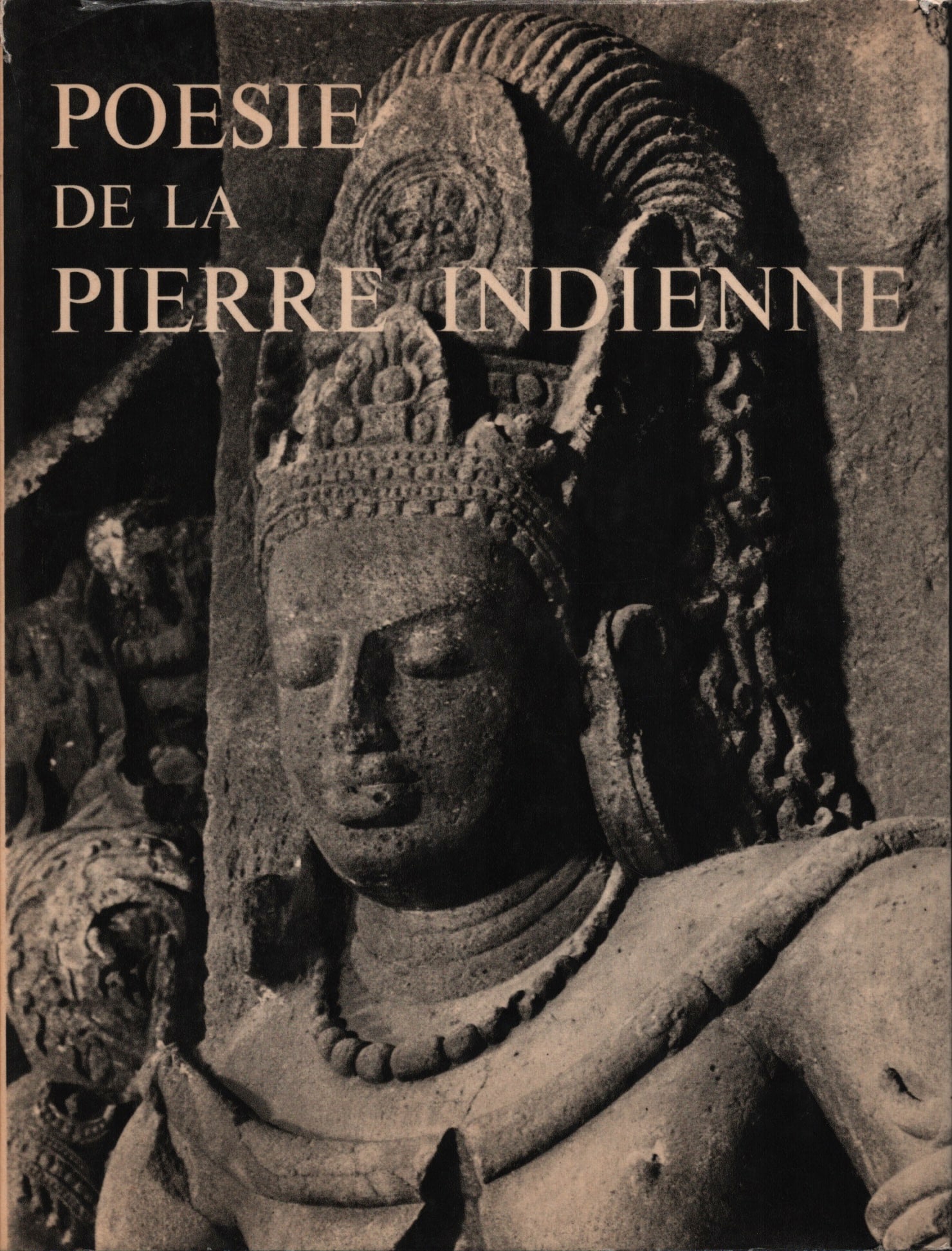 Poésie de la Pierre Indienne: Poésie de la Pierre Indienne Gendron, Jacques Nouméa (1971) French Text/Edition 228 pages 153 b/w illustrations Hardcover with dust jacket 19 x 25 cm 929 g CHF 10 / 20