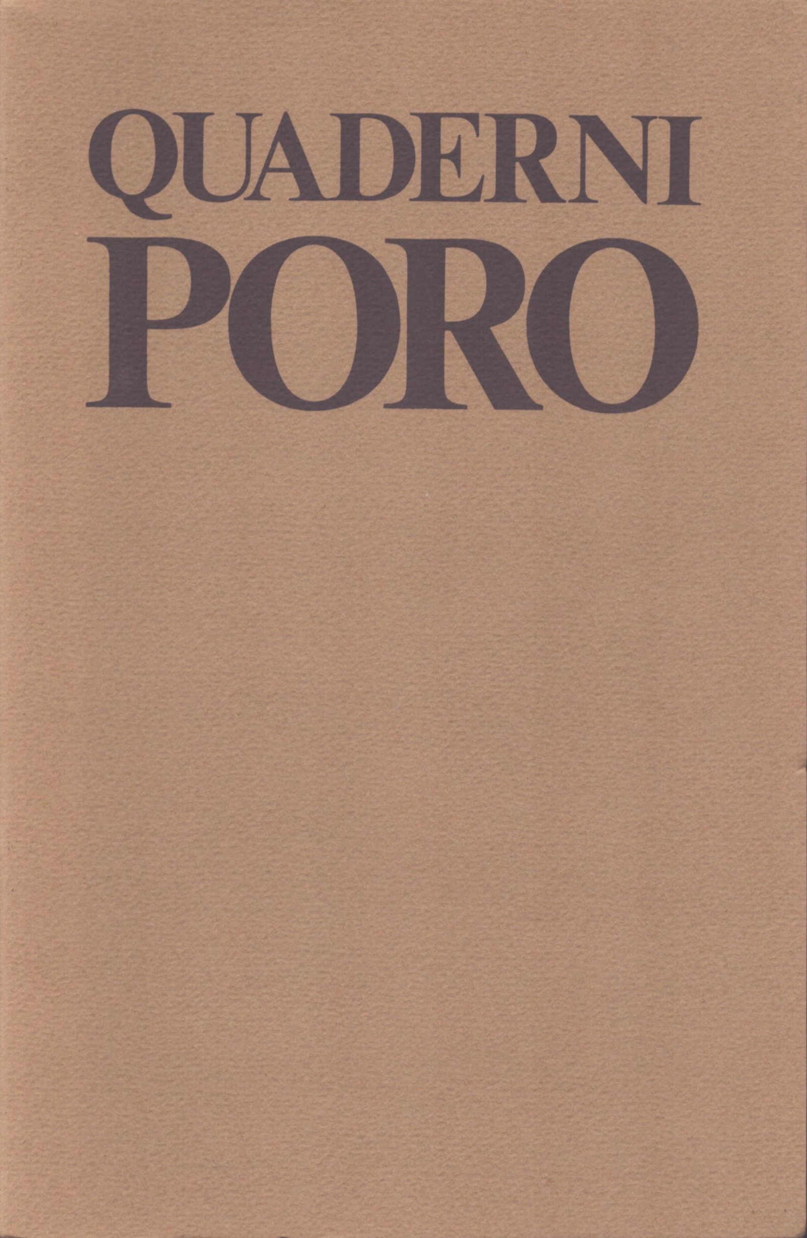 Quaderni Poro: Quaderni Poro Monzino, Carlo (ed.) / Bastin, Marie Louise Milan: PORO, Associazione degli Amici dell'Arte Extraeuropea (1988) Italian Text/Edition 61 pages Numerous illustrations Softcover 195 g CHF