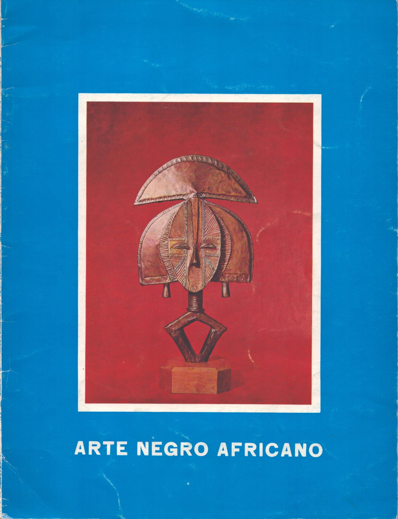 Arte negro africano: Arte negro africano Rusiñol, Alberto Folch / Güell, Eudaldo Serra Madrid : Publicaciones Españolas (1968) Spanish Text/Edition 34 pages Numerous illustrations Softcover 165 g CHF 5 / 10