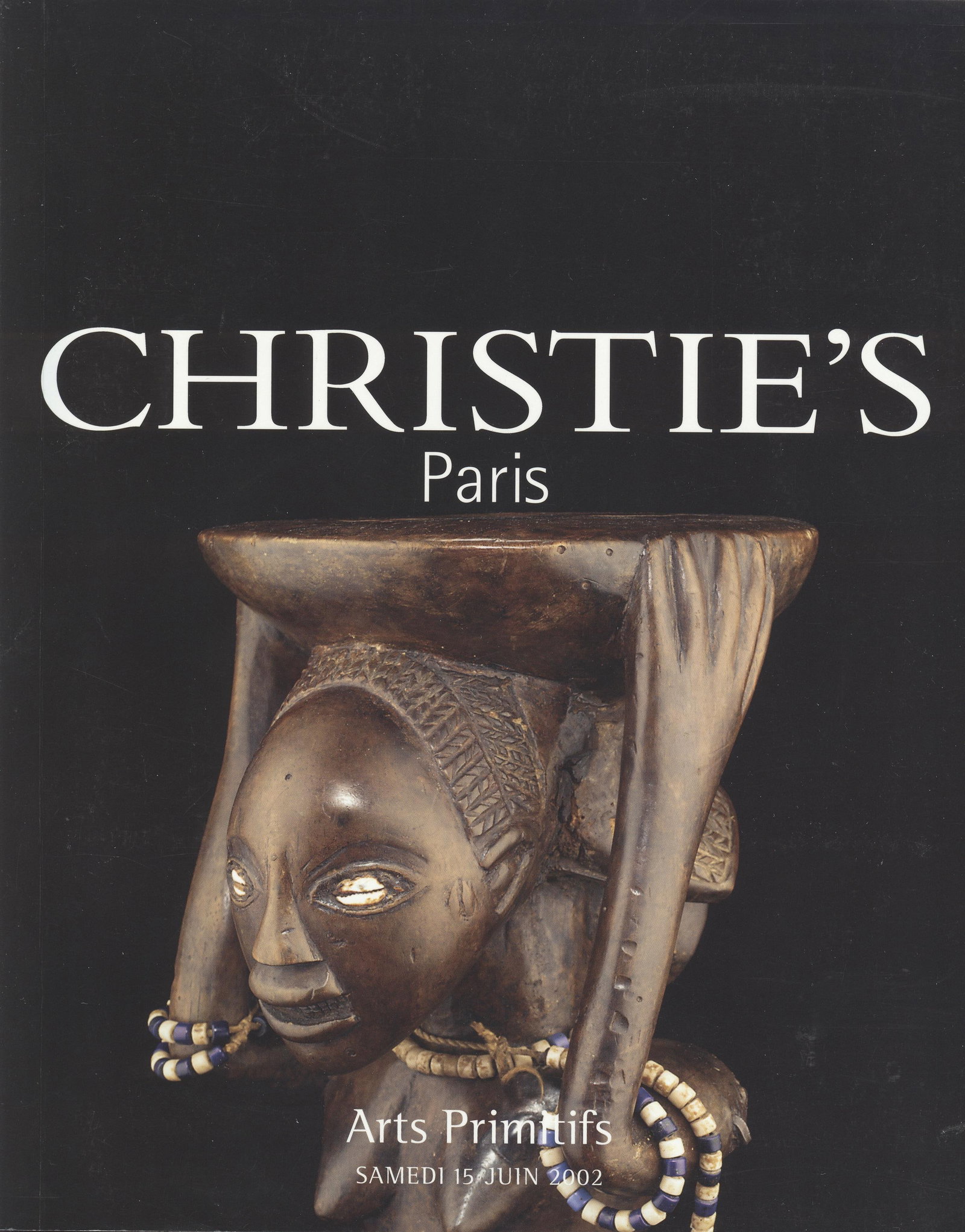 Christie's 2002, Arts Primitifs: Christie's 2002, Arts Primitifs Christie's, Paris (15.06.2002) French Text/Edition 172 pages Softcover 21 x 26.5 cm 617 g CHF 20 / 40