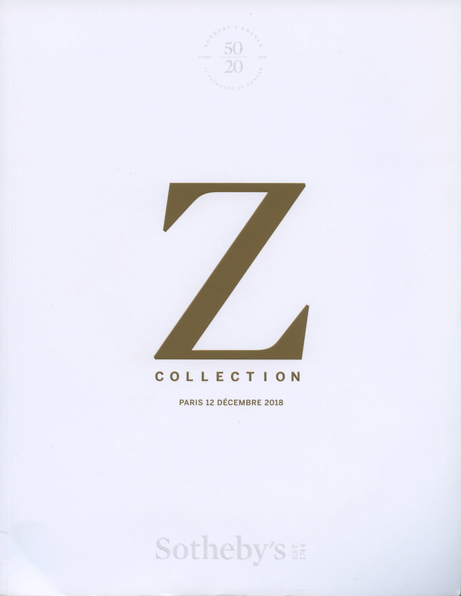 Sotheby's 2018. Z Collection: Sotheby's 2018. Z Collection Sotheby's, Paris (12.12.2018) French / English Text/Edition 123 pages Softcover 21 x 27 cm 501 g CHF 10 / 20