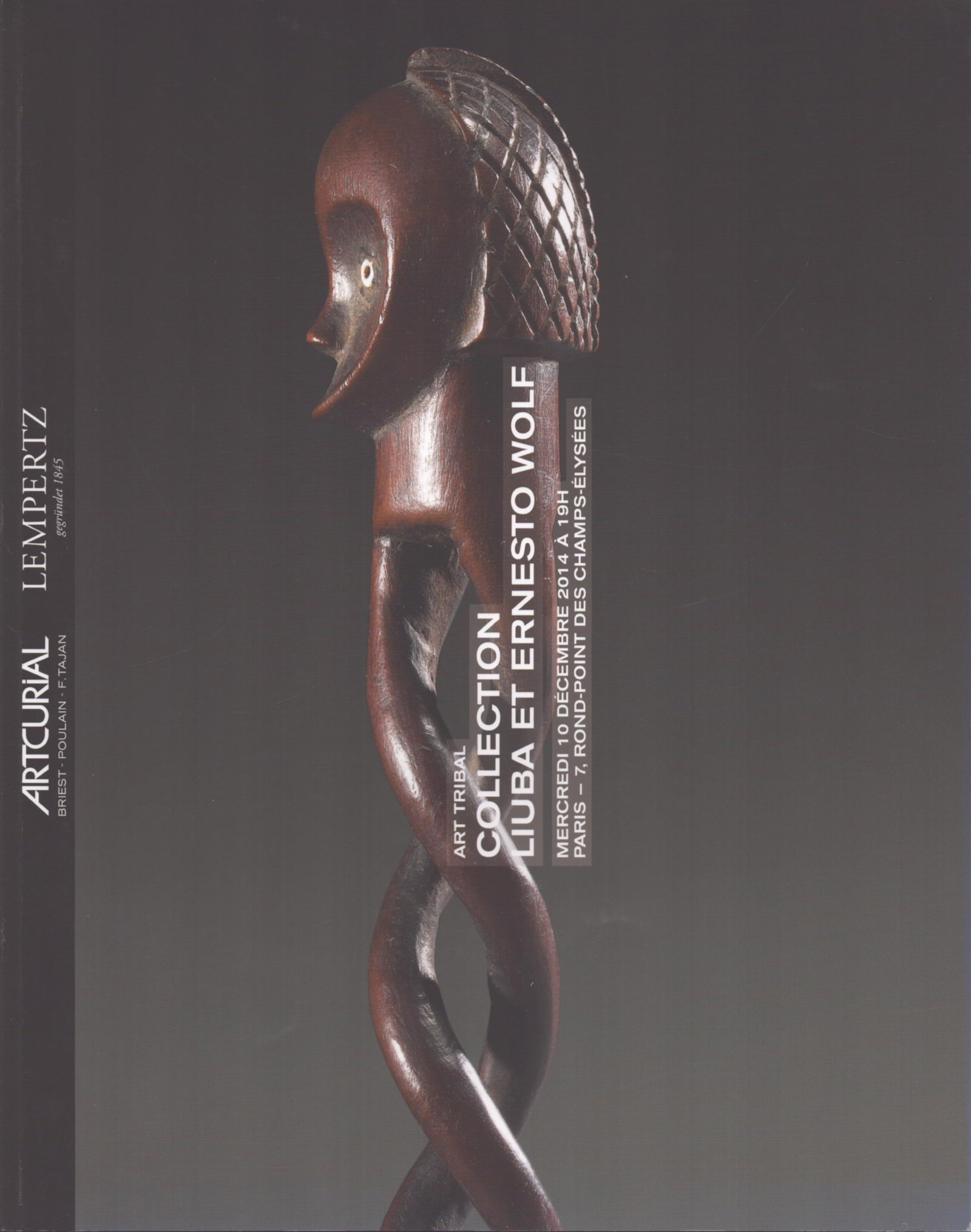 Artcurial / Lempertz 2014, Collection Liuba et Ernesto Wolf: Artcurial / Lempertz 2014, Collection Liuba et Ernesto Wolf Artcurial, Paris (10.12.2014) French Text/Edition 110 pages Numerous illustrations Softcover 626 g CHF 40 / 80