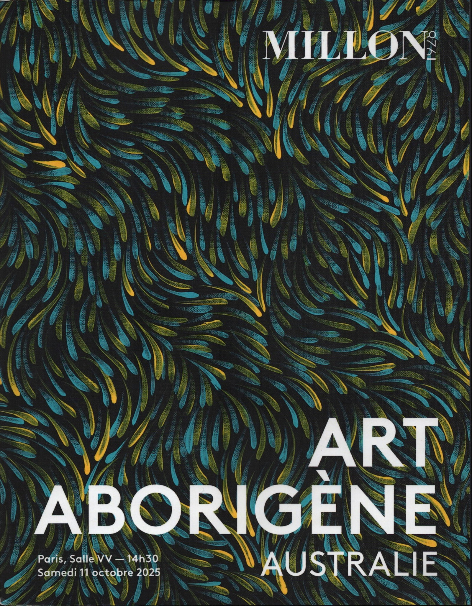Art Aborigène Australie, Millon Octobre 2025: Art Aborigène Australie, Millon Octobre 2025 Million Auction Group (11.10.2025) French Text/Edition 63 pages Softcover 21 x 27 cm 278 g CHF 10 / 20