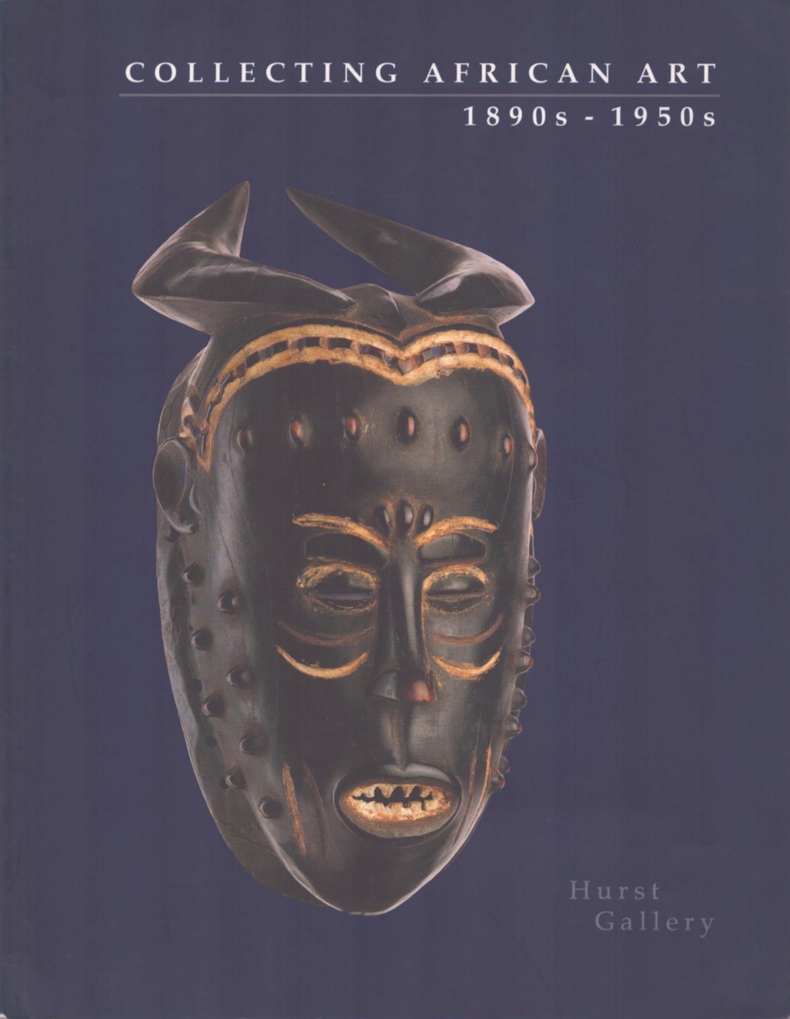 Collecting African Art, 1890s - 1950s: Collecting African Art, 1890s - 1950s Clarke, Christa / Hurst, Norman Cambridge, Massachusetts: Hurst Gallery (1996) English Text/Edition 48 pages Numerous illustrations Softcover 255 g CHF 30 / 60