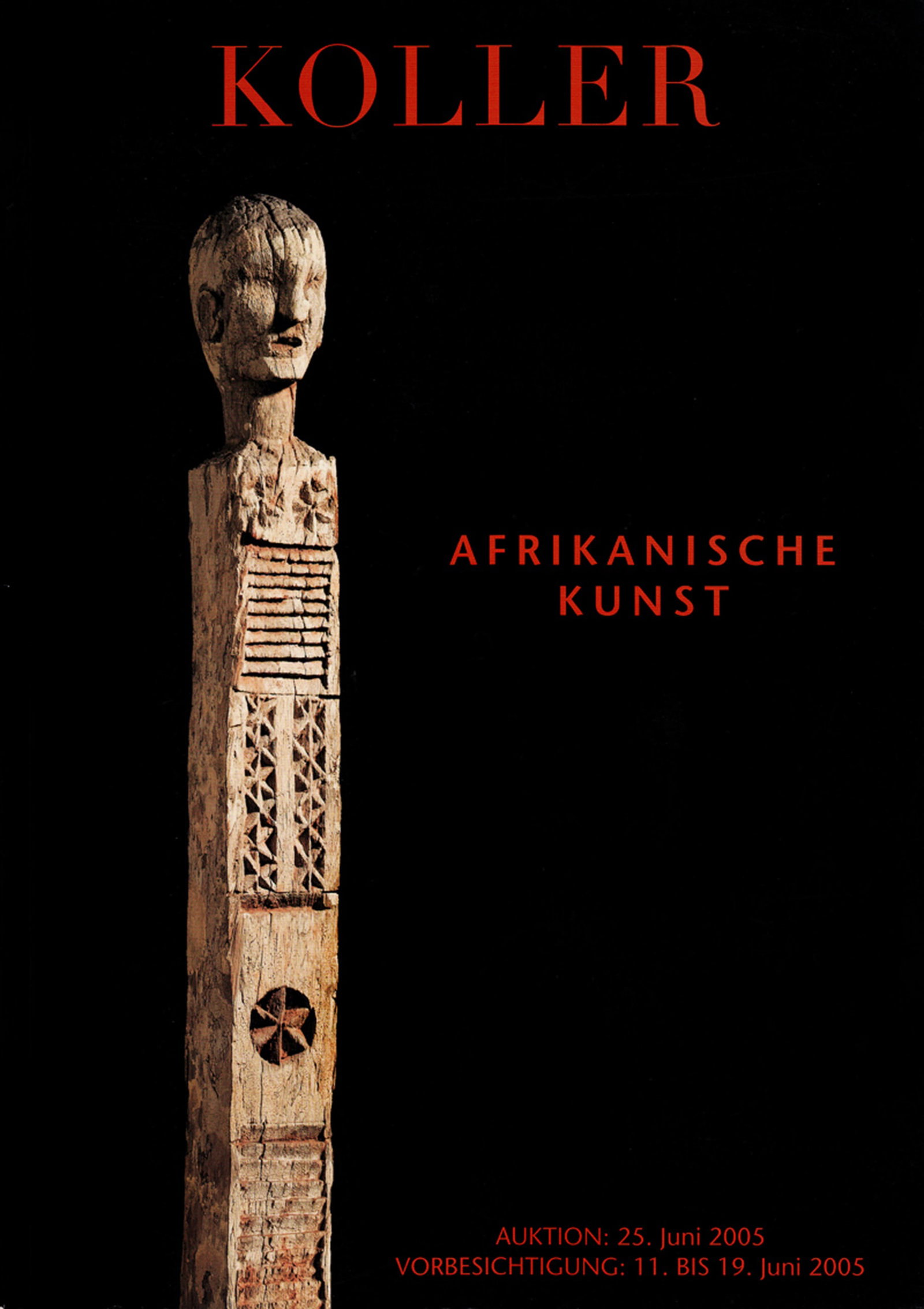 Galerie Koller 2005, Afrikanische Kunst. Auktion 3: Galerie Koller 2005, Afrikanische Kunst. Auktion 3 Zürich: Galerie Koller (25.06.2005) German Text/Edition 62 pages Numerous illustrations Softcover 394 g CHF 20 / 40