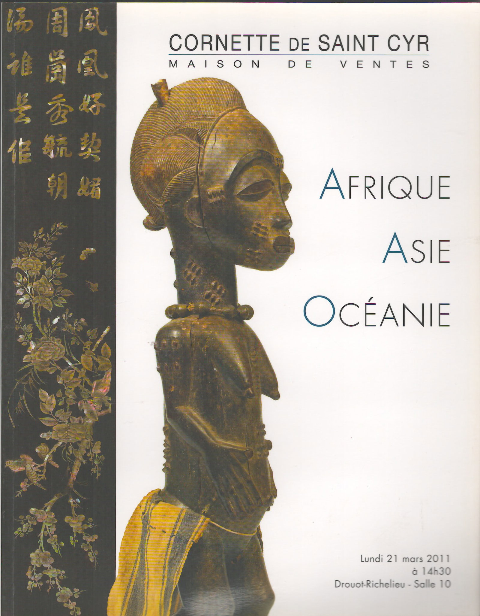 Cornette de Saint Cyr 2011, Afrique Asie Océanie: Cornette de Saint Cyr 2011, Afrique Asie Océanie Afrique Asie Océanie Cornette de Saint Cyr, Paris (2011) French Text/Edition Softcover 21 x 27 cm 411 g CHF 10 / 20