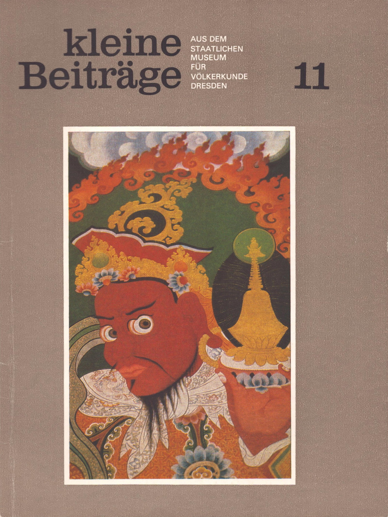 Kleine Beiträge, 1990 / Nr.11: Kleine Beiträge, 1990 / Nr.11 Aus dem Staatlichen Museum für Völkerkunde Dresden Staatliches Museum für Völkerkunde Dresden (1990) German Text/Edition 48 pages Numerous illust