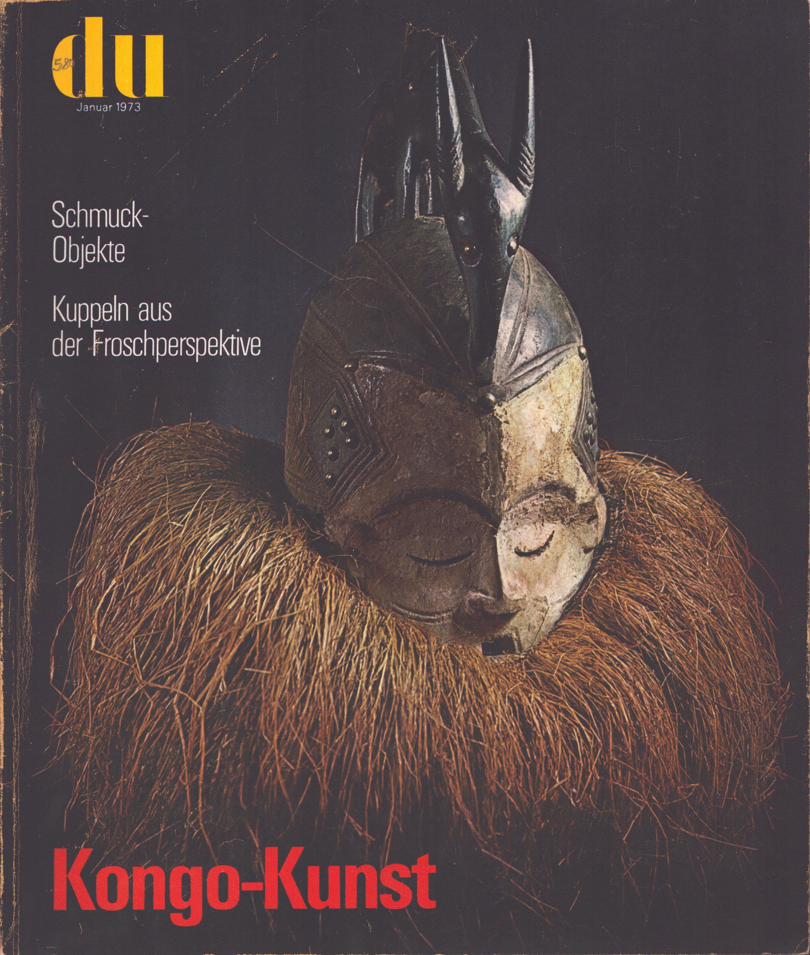 du. Europäische Kunstzeitschrift, 1973: du. Europäische Kunstzeitschrift, 1973 Zürich: Conzett + Huber AG (1973) German Text/Edition 74 pages Numerous illustrations Softcover 24.5 x 30.5 cm 403 g CHF 5 / 10