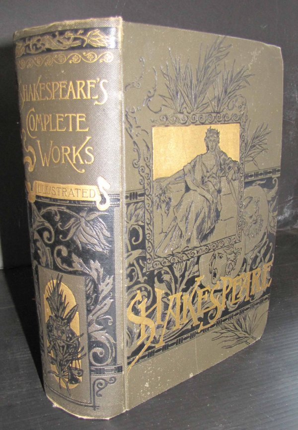 BOOK D. 1880THE WORKS OF SHAKESPEARE BY KNIGHT 3748: Vintage book "America's Standard Edition; The Complete Works of William Shakespeare…." by Charles Knight. Beautifully illustrated with numerous steel engravings from original drawings. Dimensions: 1