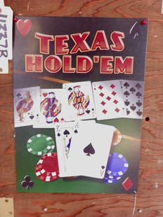 CONTEMPORARY TIN TEXAS HOLD'EM SIGN 4354: Contemporary tin Texas Held'em sign. 17.5"H x 12.5"W. Contemporary. Material: Tin.