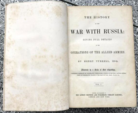 History of the War with Russia, 1855, Tyrrell 3 v. (1 of 9)