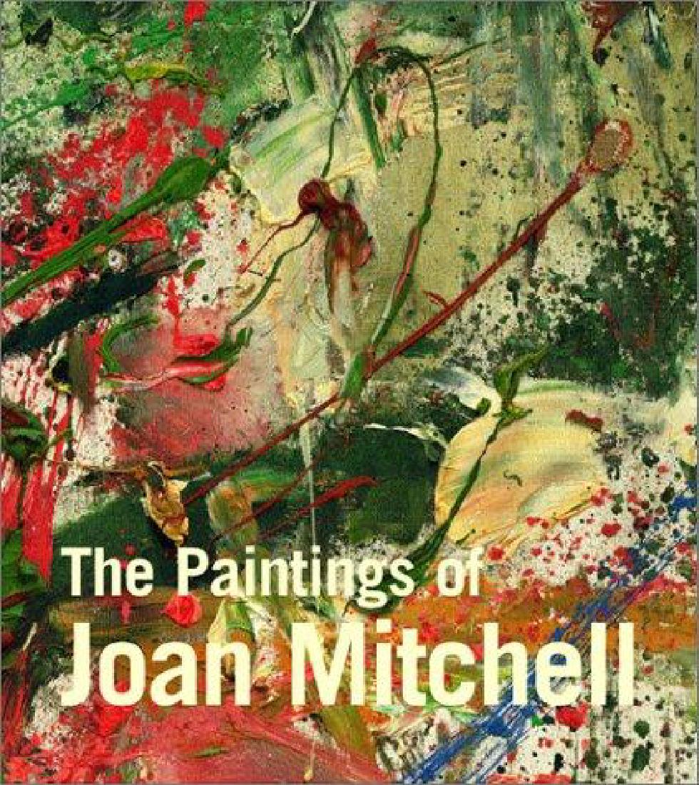 Livingston, Jane. The Paintings of Joan Mitchell: ISBN#
