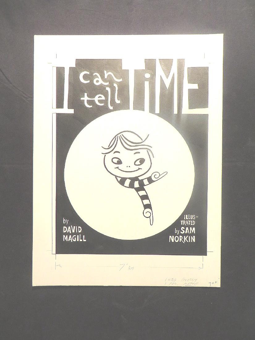 Original Cover Drawing I Can Tell Time: Original Cover Drawing for Children's Book, "I Can Tell Time" By David Magill, illustrated by Sam Norkin. Drawing is accompanied by a copy of the book Dandelion Press, NY 1979 13"H. x 7"W.