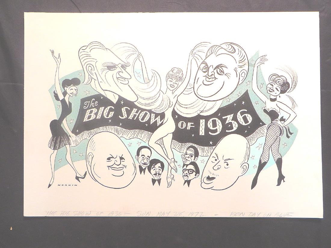 Coogan. The Big Show of 1936. 1972: Original pen and ink drawing by Sam Norkin. Signed Norkin and dated 05/28/72. 16-1/4" x 23-1/2"