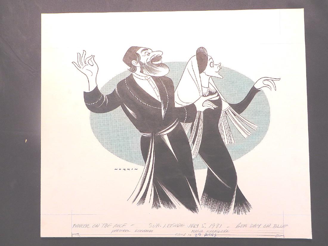 Bernardi, Karnilova. Fiddler on the Roof. 1981: Original pen and ink drawing by Sam Norkin. Signed Norkin and dated July 5, 1981. 16 1/2" x 19"