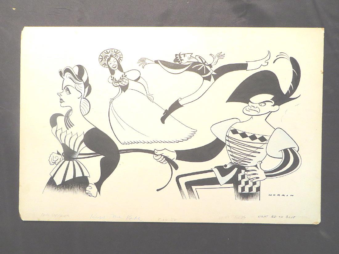 Jeffries, Andes. Kiss Me, Kate. 1950: Original pen and ink drawing by Sam Norkin. Signed Norkin. 13" x 20"