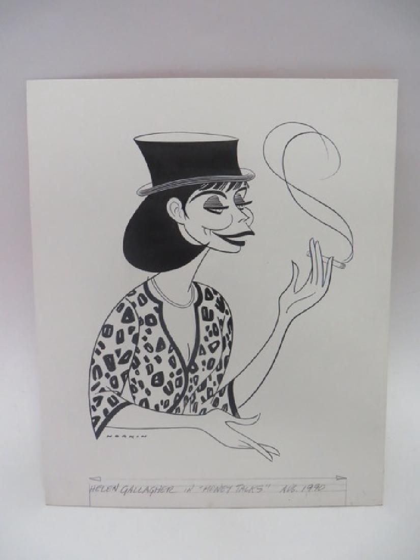 Sam Norkin. Helen Gallagher. Sgd.: Original pen and ink illustration. Helen Gallagher in "Money Talks" August, 1990. Signed Norking L. L. 16 x 13