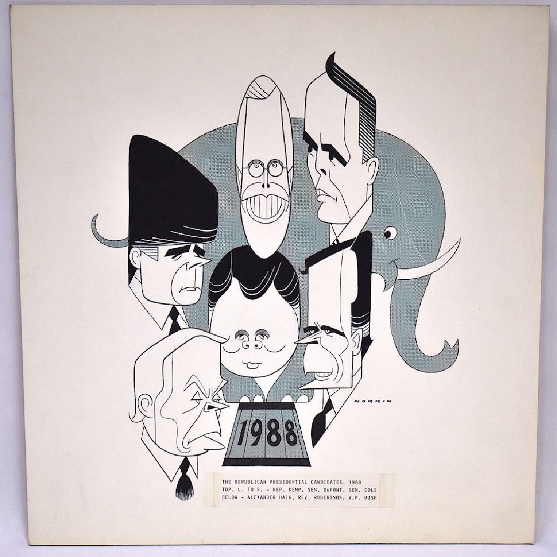 Sam Norkin Original Illustration. Signed: Republican Candidates for President. 1988 Depicted Rep. Kemp; Sen. Dupont; Sen. Dole as well as Alexander Haig, Rev. Robertson and Vice President Bush. 16 1/2" X 16"