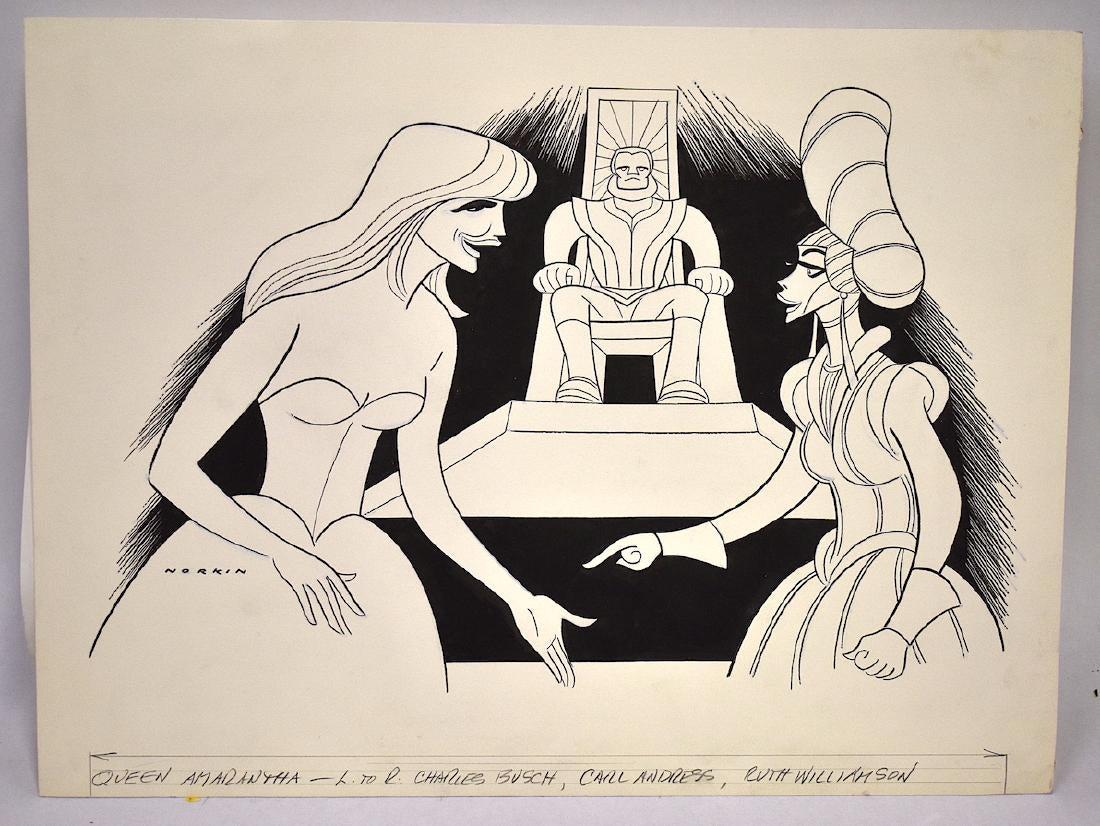 Sam Norkin Original Illustration. Signed.: Queen Amarantha. Featuring Charles Busch, Carl Andress, Ruth Williamson 13 x 18