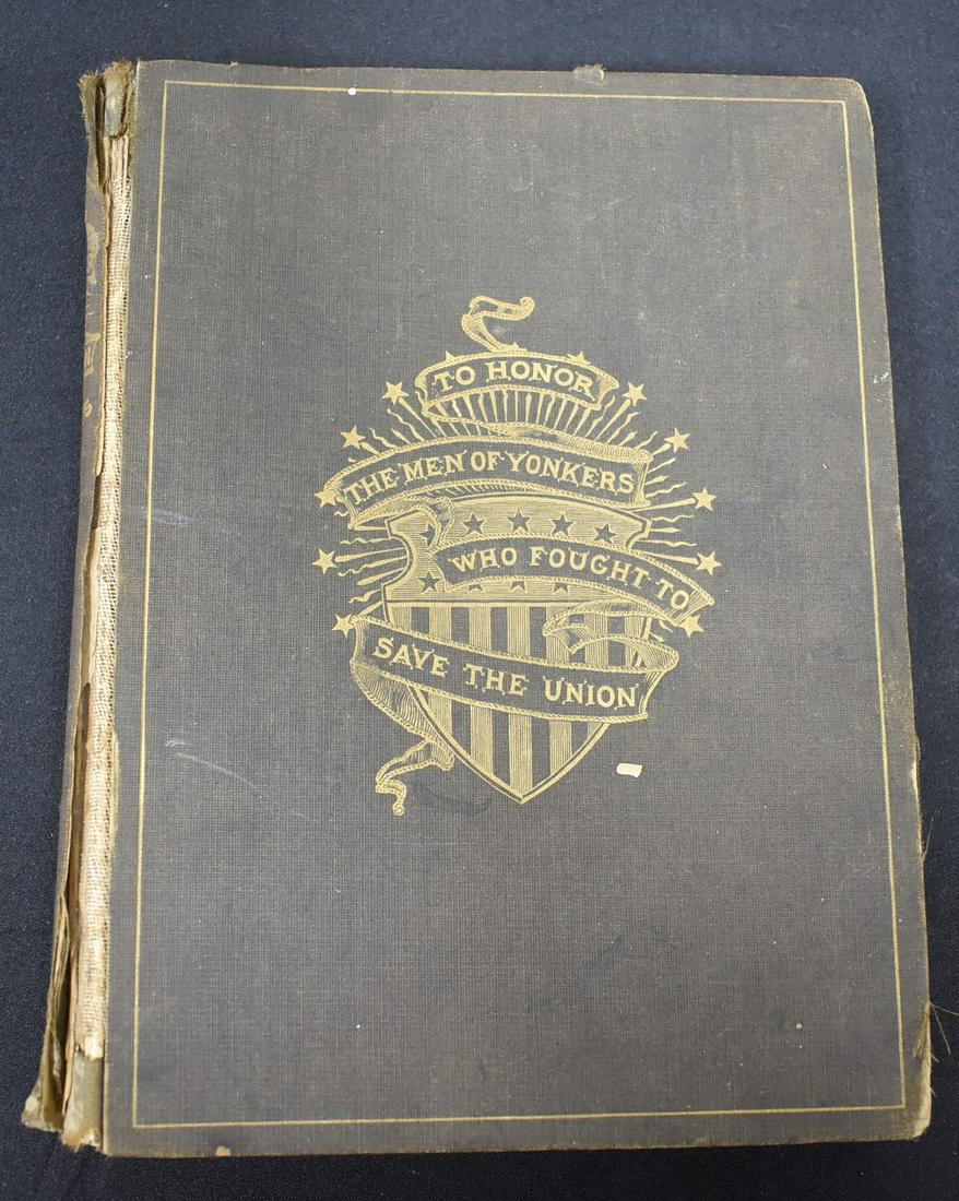 Rare Book "Men of Yonkers Save the Union": By Thomas Astley Atkins and John Wise Oliver. 1892 To honor the men of Yonkers who fought to save the Union. (Civil War)