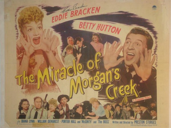 THE MIRACLE OF MORGAN'S CREEK: DIR. - STURGES, HUTTON, BRACKEN 1/2S, 22"H X 28"W, Paramount, 1944, autographed by Eddie Bracken, LB (VF)