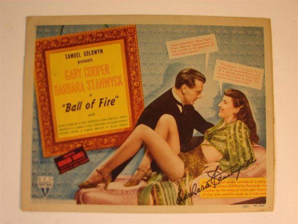 BALL OF FIRE TITLE CARD SIGNED: COOPER, STANWYCK (1)TC, 11"W X 14"H, RKO Radio Pictures, 1941, autographed by Barbara Stanwyck, (F)