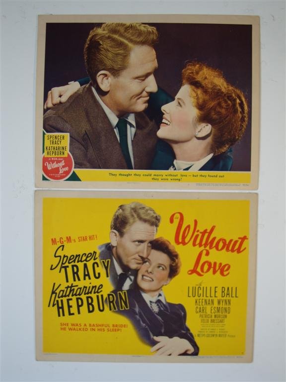 WITHOUT LOVE, TRACY & HEPBURN, TITLE CARD & LOBBY : MGM, 1945, TRACY, HEPBURN, BALL. Title Card: "She was a bashful bride. He walked in his sleep." Lobby Card: "They thought they could marry without love." 11" x 14" (F)