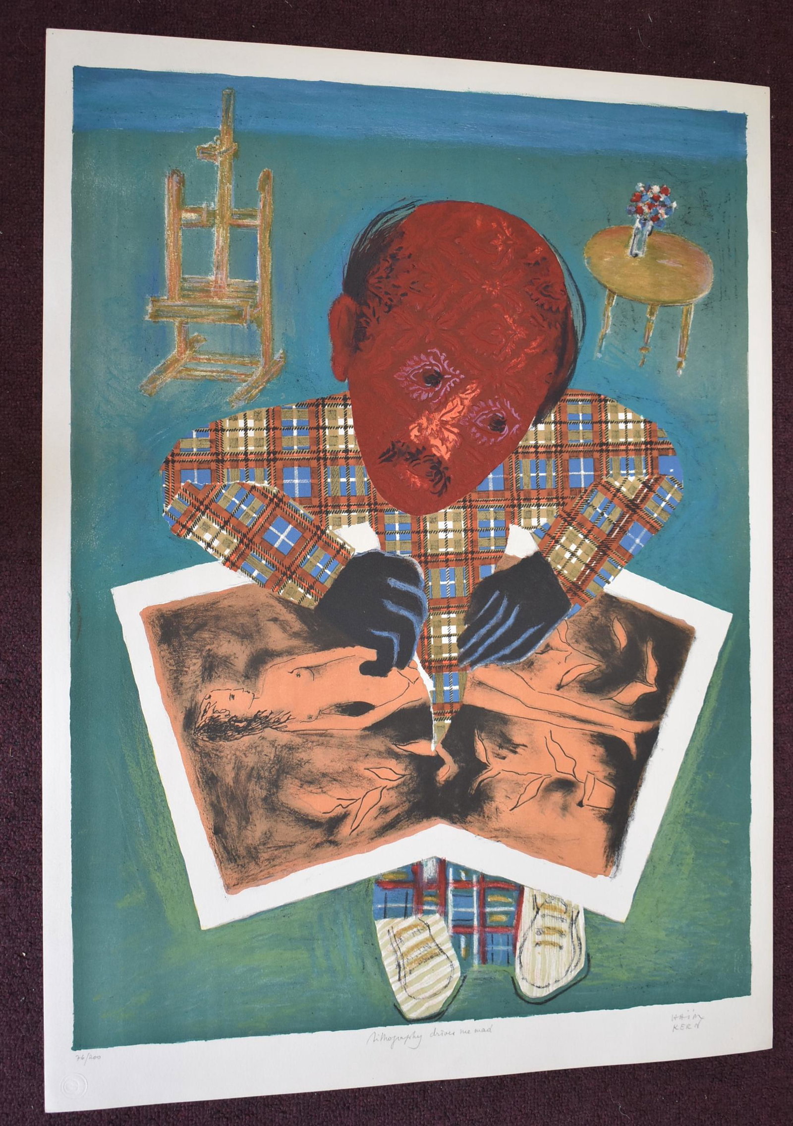 "Lithography Drives Me Mad" Sgd Kern: Lmtd ed 76/200. 21.5 x 29.5.
