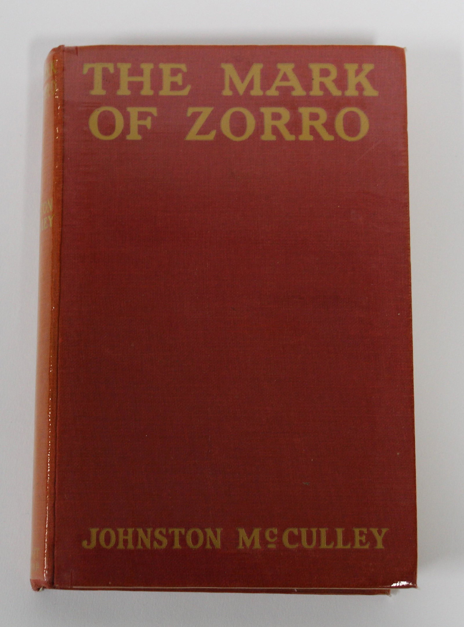 McCulley The Mark of Zorro 1924: Grosset and Dunlap, NY, first edition.