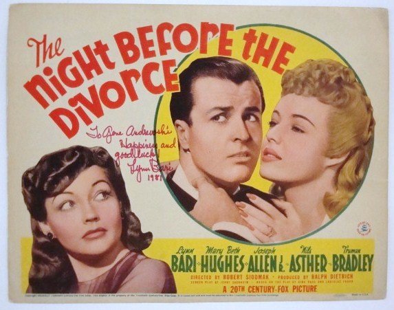 TITLE CARD NIGHT BEFORE THE DIVORCE SIGNED: 20th Century Fox, 1942, Bari Hughes, Allen Jr, Asther, Bradley, Inscribed in red ink To Gene Andrewski Happiness and Good Luck Lynn Bari 1981 11 x 14