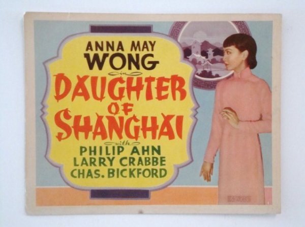 DAUGHTER OF SHANGHAI TITLE CARD: 1931, Anna May Wong, Phillip Ahn, Crable, Bickford 11 x 14 VF
