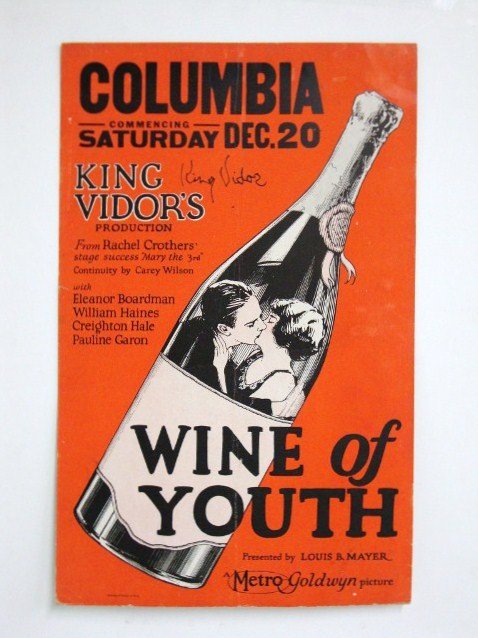 WINE OF YOUTH WINDOW CARD SIGNED: MGM, 1924, Boardman, Hanes, Hale, Garon, Signed King Vidor in black ink, Heavy Cardboard stock, 13 1/2 x 21 1/2 VF-F