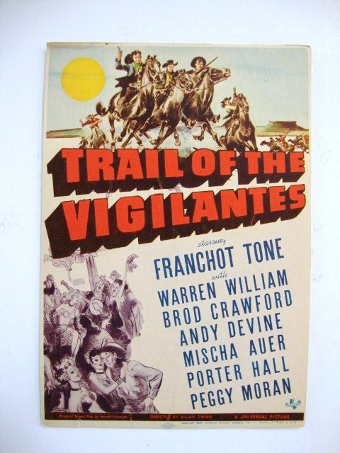 TRAIL OF THE VIGILANTES MWC: Universal, 1940, Tone, William, Crawford, Devine 7 3/4 x 11 VF-F