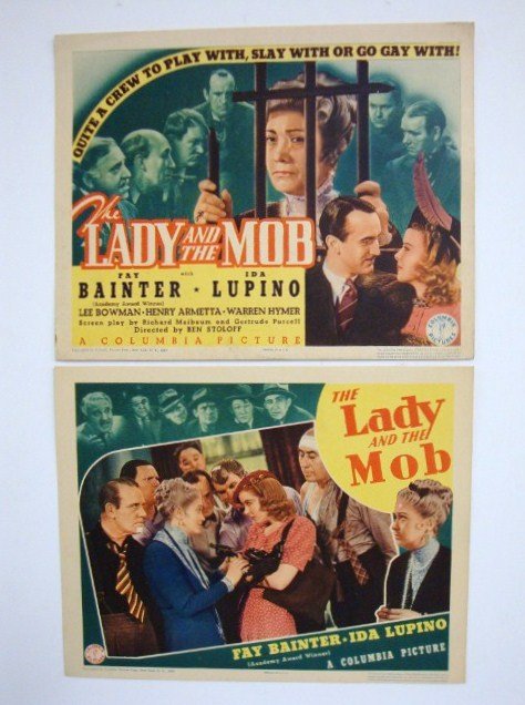 LADY AND THE MOB MOVIE CARDS (2): Columbia, 1939 Title card a d Lobby Card, Bainter, Lupino. Fay Bainter was an Academy Award winner. "Quite a crew to play with, slay with or go gay with" 11 x 14, VF-F (slight foxing in margins)- TC; 