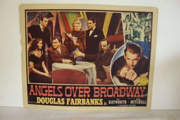 ANGELS OVER BROADWAY LOBBY CARD: Columbia, 1940. Douglas Fairbanks, Jr., Rita Hayworth, Thomas Mitchell. 11 x 14. F (image fine, margin erosions, probably visible in picture.)