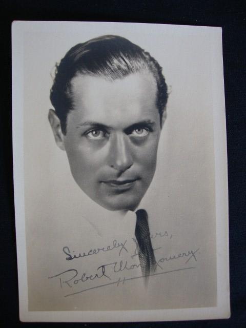 ISP ROBERT MONTGOMERY: Inscribed, "Sincerely yours, Robert Montgomery." Matte finish on 3 x 5 photo stock. VF-F