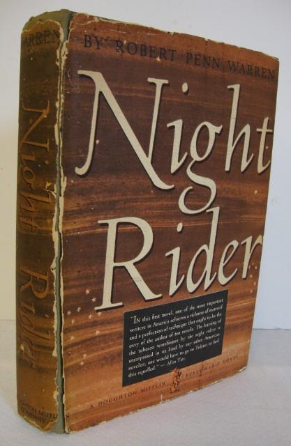 ROBERT PENN WARREN NIGHT RIDER: 1939 Houghton Mifflin Co. Boston, First Edition. Riverside Press Cambridge, with dust wrapper (split)