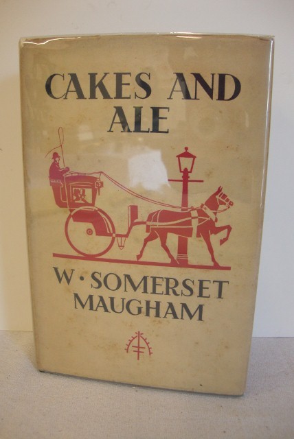 MAUGHAM, W., SOMERSET: 1930 London. Cakes And Ale. Dust Jacket, foxing thru page 5