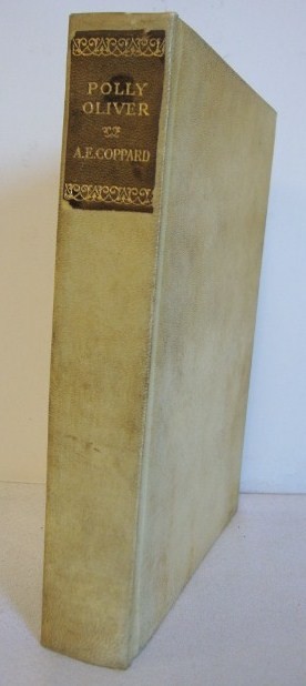 A.E. COPPARD, POLLY OLIVER: First Published 1935 London: Jonathan Cape Special Edition of 50 copies of which this is 21. Signed No. d/j.