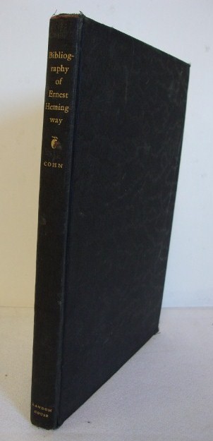 BIBLIOGRAPHY OF THE WORKS OF HEMINGWAY: Random House N.Y. 1931 Louis Henry Cohn with pullout copy of letter "You may have this for your book… but truly… I think it is all balls to publish bibliographies of living writers Ltd. Edition 50