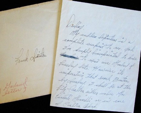 IMPORTANT 4 PG. ALS JUDY GARLAND TO FRANK SINATRA: To Frank Sinatra on embossed Judy Garland stationary: "Darling, My sudden departure is a complete surprise to me, and I'm deeply disapointed (sic) to have to miss our Monday & Tuesday date. However it