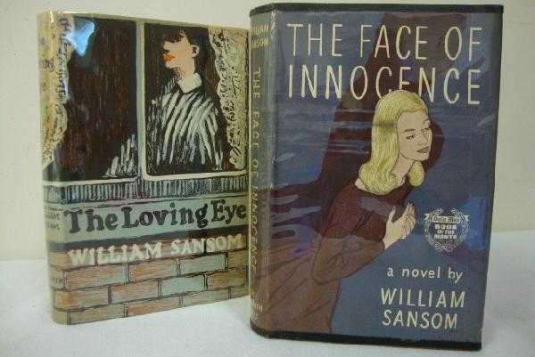 SANSOM, WILLIAM - TWO FIRST EDITIONS: The Loving Eye. First UK Edition 1956. The Hogarth Press. London. Publisher's blue cloth stamped in gilt. In original pictorial dust jacket, with a design by Charles Mozley. The Face of Innocence. 195
