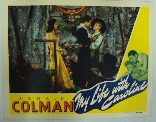 FOUR 1940'S LOBBY CARDS: Man Alive. RKO. 1945. O'Brien, Menjou Drew. Mama Loves Papa. RKO. 1945. Leon Errol. A Man's World. Columbia. 1942. Wright, Chapman, My Life With Caroline. 1941. Ronald Colman Marks. All 11" x 14" All 