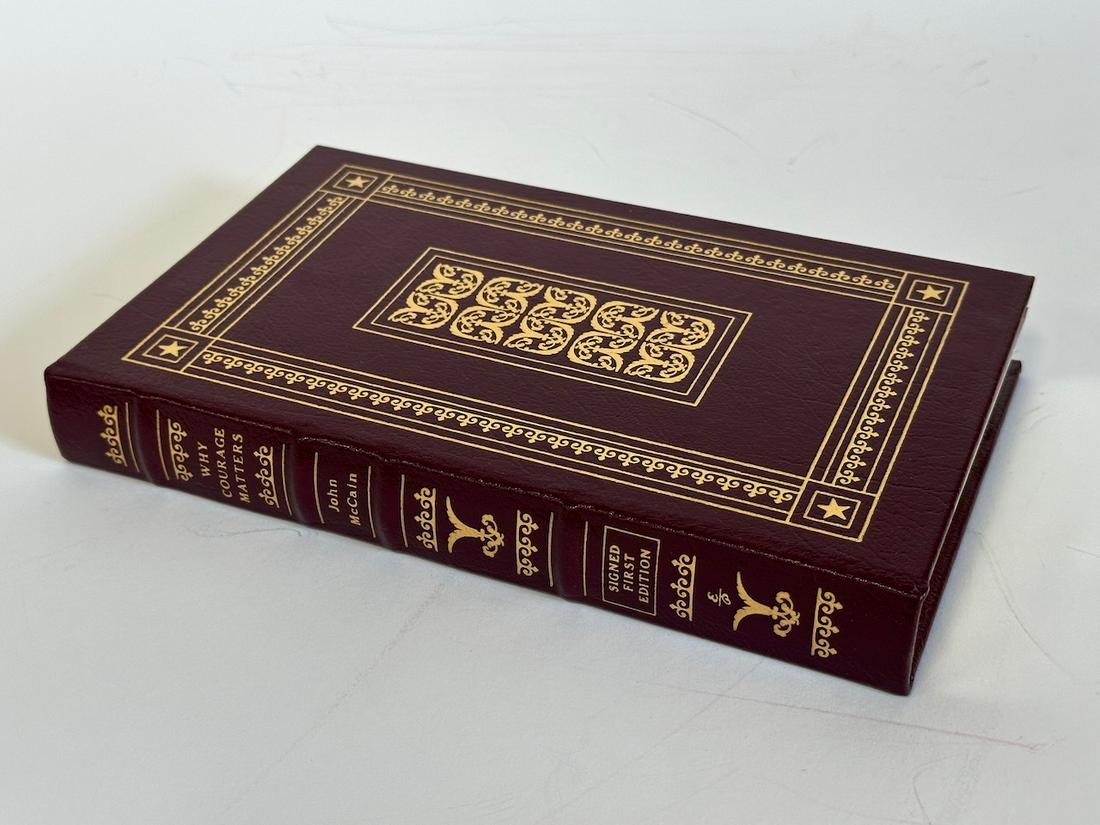 Why Courage Matters, John McCain - Sgd. First Edition; Easton Press (1 of 4)