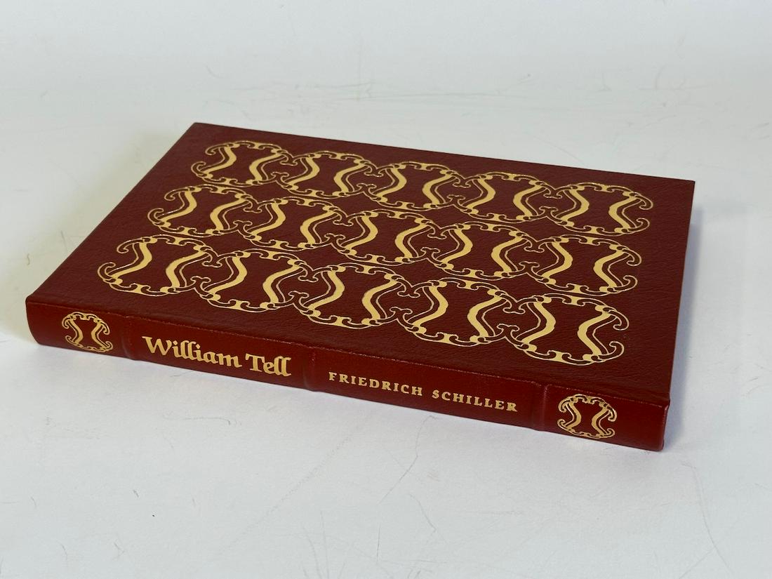 William Tell, Friedrich Schiller; Easton Press: Rust colored leather bound, 1999. Most books in this collection are in Unused Condition. Some have minor flaws from sitting on book shelves that we'll show when photographing if significant enough.