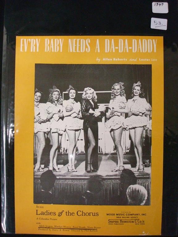 MARILYN MONROE SHEET MUSIC: Ladies of the Chorus. (Ev'ry Baby Needs A Da-Da Daddy) 1949 Hard to find sheet music from the earliest of Marilyn Monroe's career.