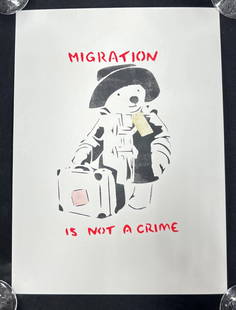 Migration Is Not a Crime. Banksy Litho.: Paddington Bear. 15 7/8"H. x 11 5/8"W