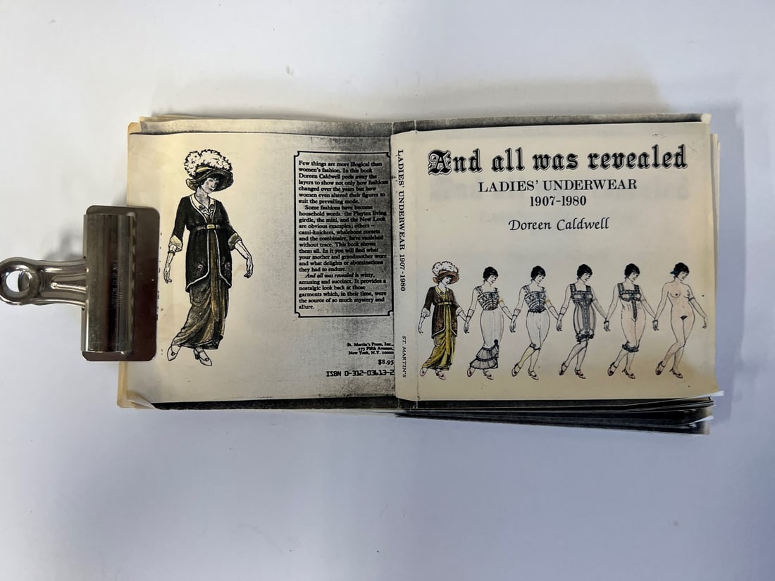 Soft Cover Pages Ladies Underwear 1907-1980: Ideal for a vintage clothing dealer or collector. Called And All Was Revealed by Doreen Caldwell. Very Color illustrated. With elaborate descriptions. 143 pg.
