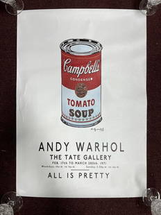 Andy Warhol Tomato Soup Poster: Andy Warhol. The Tate Gallery Feb. 17 to March 28th (probably ) but error in print that says March 285, 1971. All is Pretty. Signed in the palte. 26"H. x 18 1/8"W