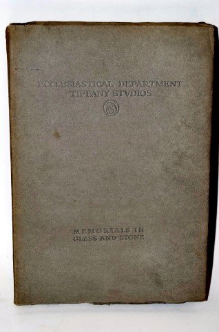 Ecclesiastical Department Tiffany Studios: Memorials in: Published, Tiffany Studios, 1913, 1922. B&W plates.